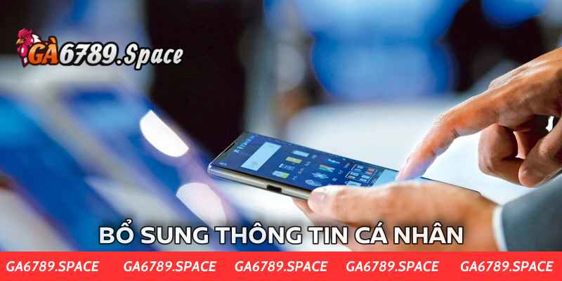 Bổ sung thêm các thông tin cần thiết