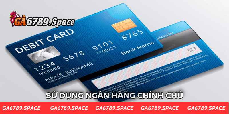Chọn ngân hàng nhận tiền chính chủ đứng tên bạn