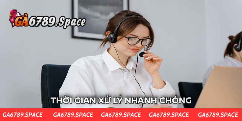 Thời gian xử lý vấn đề nhanh chóng