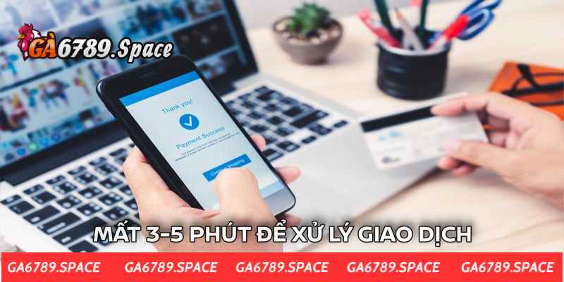 Sau khoảng 3-5 phút bạn sẽ nhận được tiền rút